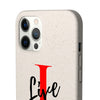 Oversized &quot;I&quot; Cursive LIVE On White Biodegradable Case