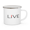 Now I LIVE On Enamel Camping Mug