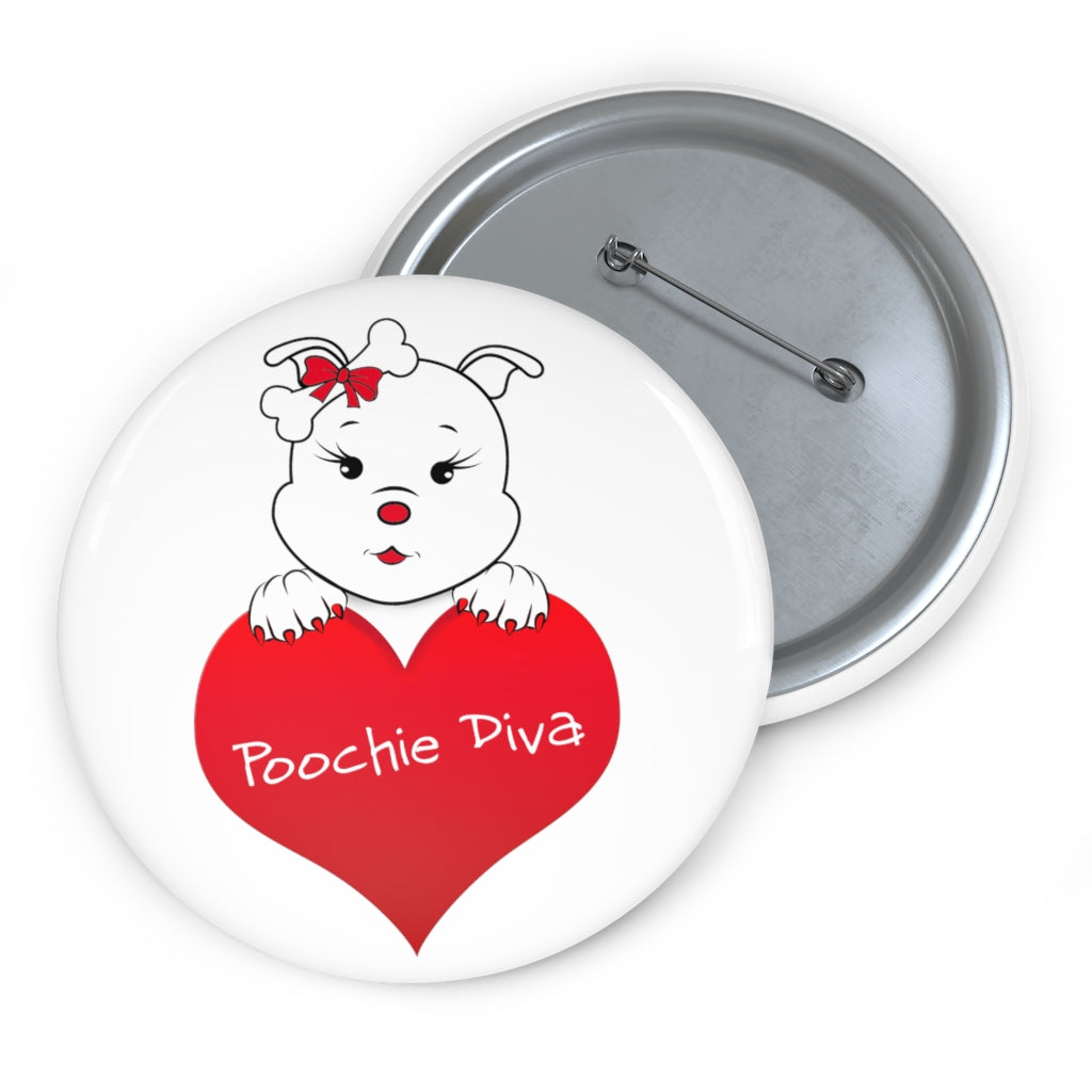 Diamond Loves Poochie Diva On Custom Pin Buttons