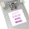 Keep Calm and Wag On Square Vinyl Stickers