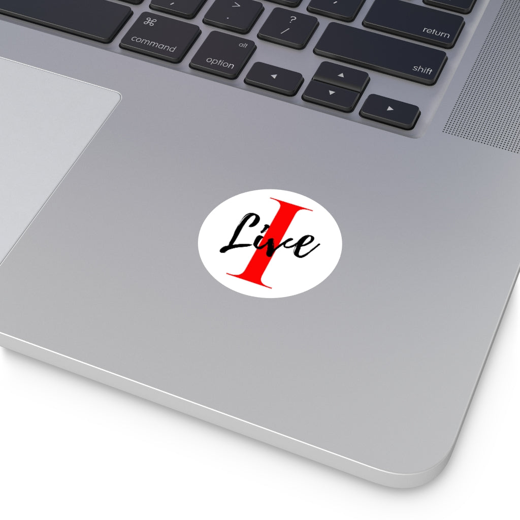 Oversized "I" Cursive LIVE On White Round Vinyl Stickers
