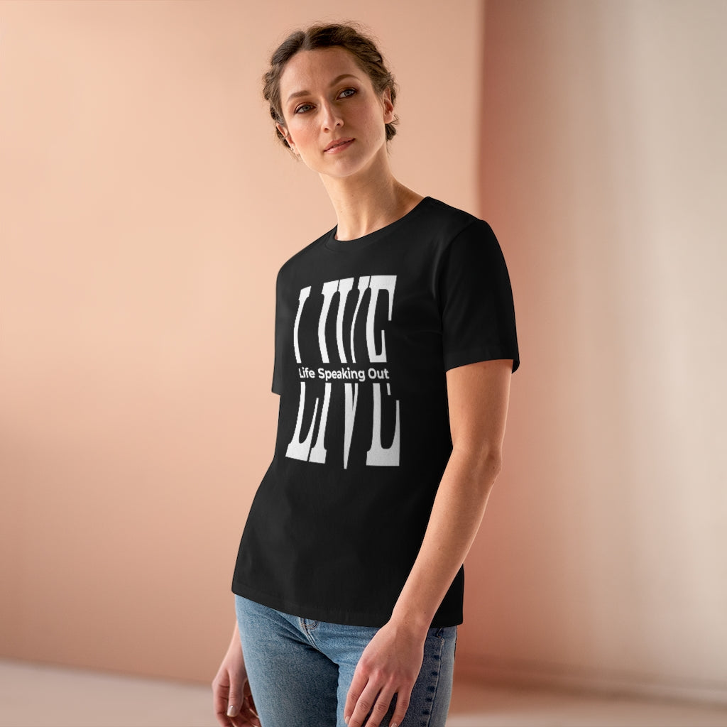 Live Life Speaking Out White On Women's Premium Tee