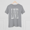 Live Life Speaking Out White On Women&#39;s Premium Tee