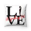 Live Life Speaking Out Spun Polyester Square Pillow