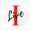 Oversized &quot;I&quot; Cursive LIVE On White Round Vinyl Stickers