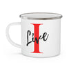 Oversized &quot;I&quot; LIVE On Enamel Camping Mug